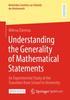 The Understanding the Generality of Mathematical Statements : An Experimental Study At the Transition from School To University : 15 Book