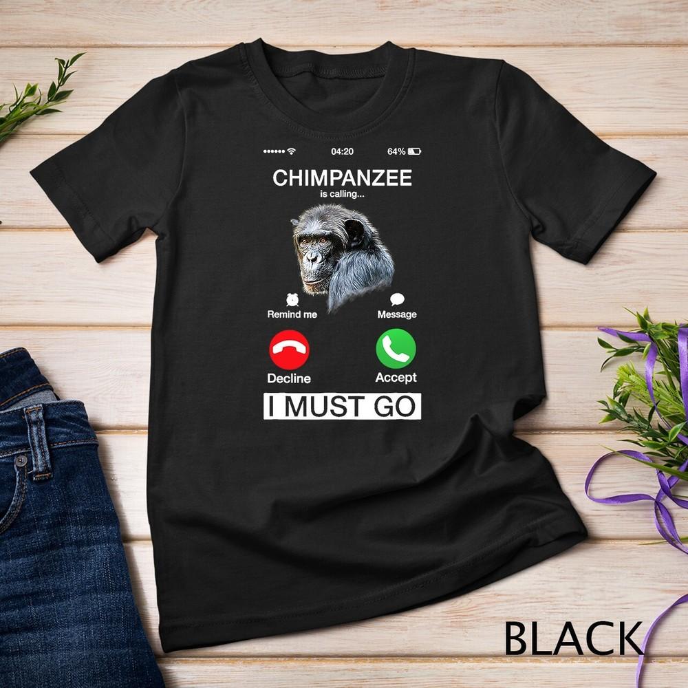 

Chimpanzee Is Calling Art Monkey Chimp Ape Animal T-Shirt Unisex T-shirt L
