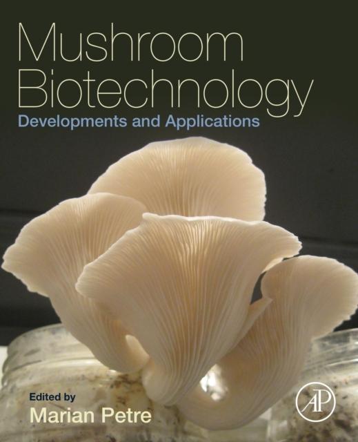 The Mushroom Biotechnology : Developments and Applications Book