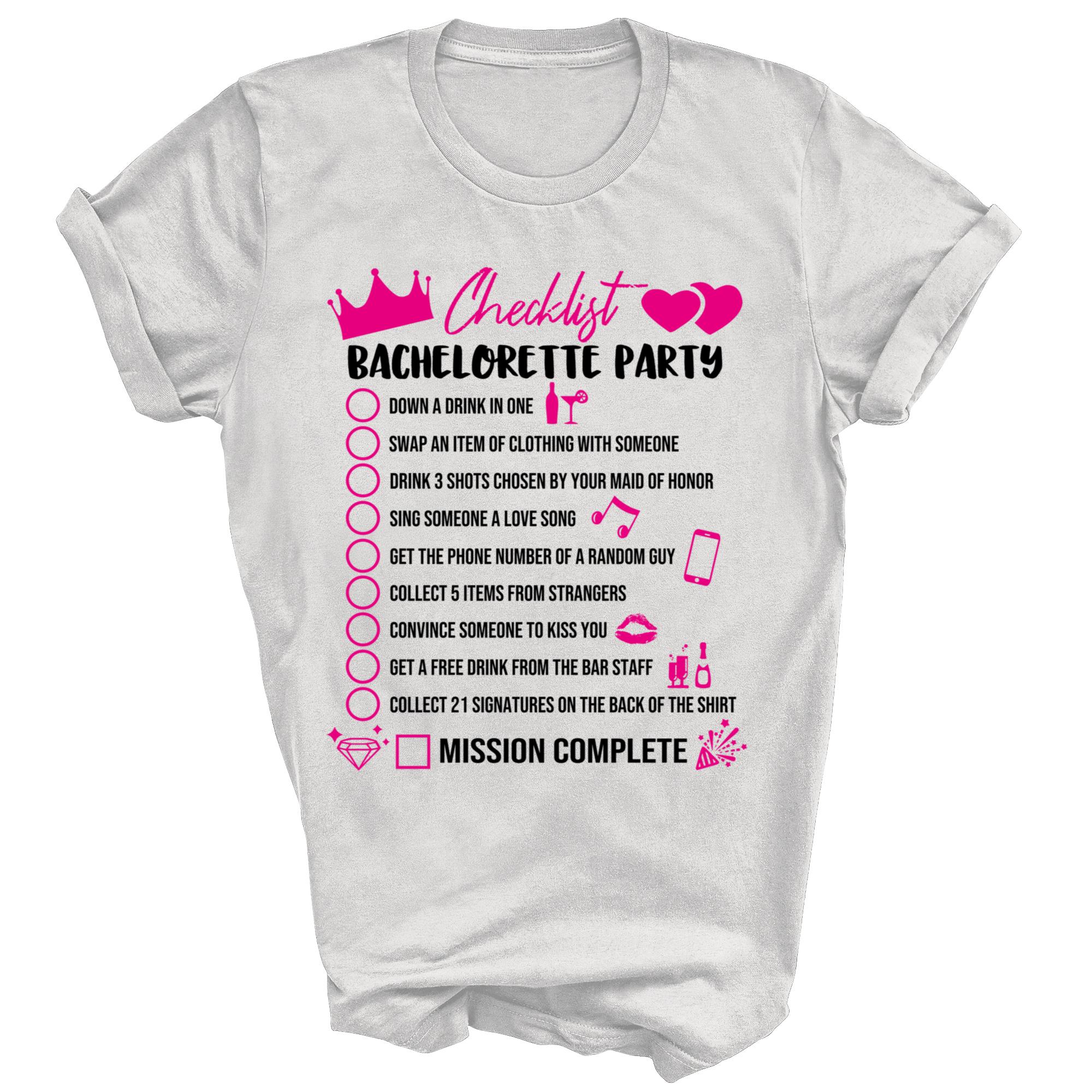 

Bachelorette Party Checklist Game Girls Bride Unisex Shirt Gift L