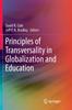 The Principles of Transversality In Globalization and Education Book