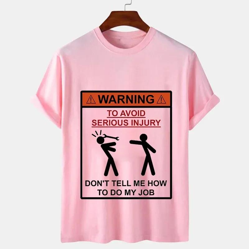 Men T-shirt Top Warning Don't Tell Me How To Do My Job Print Black Plus Size T-shirt Tees Mechanic Funny Design Men Tshirt Tops
