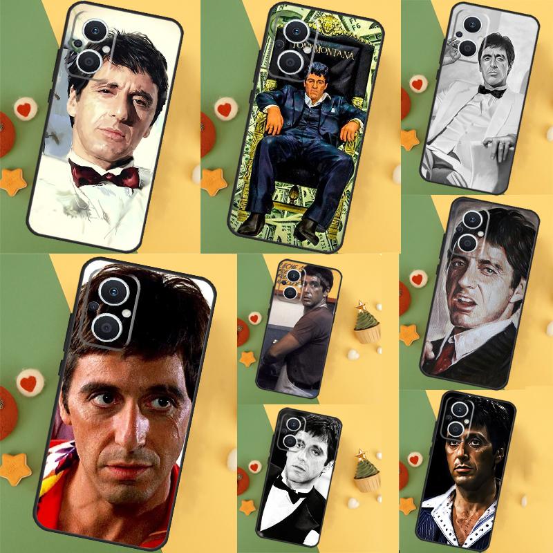 Al Pacino Scarface Case For OPPO Reno 11F 4Z 5Z 8T 10 Pro 4 6 7 8 5 Lite OPPO Find X6 Pro X2 X3 X5 Lite Cover