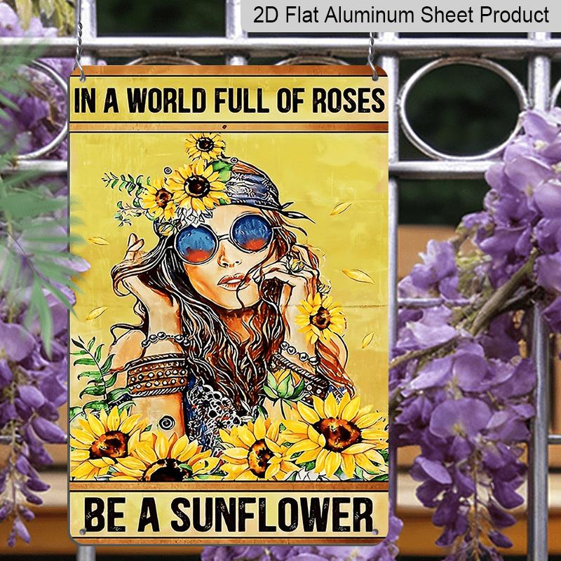 2D Flat 12x8 Inch Retro Metal Aluminum Sign Wall Art - Hippie-Inspired "Be A Sunflower" Inspirational Quote, Vintage Indoor/Outdoor Decor for Home
