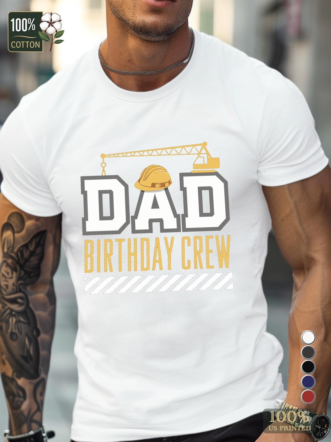 Dad Birthday Crew Graphic Cotton T-shirt for Men & Women - 100% Cotton Machine Washable S