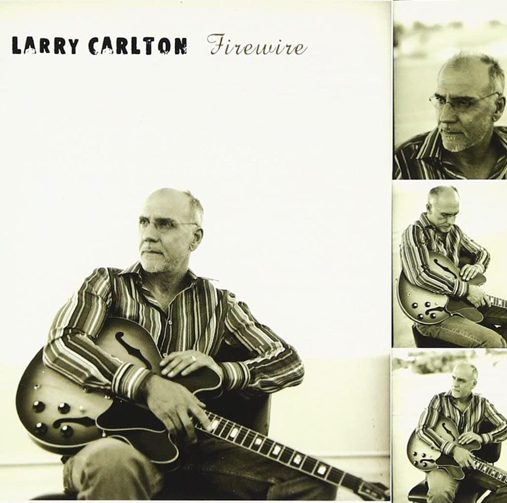 CD LARRY CARLTON - Firewire BVCJ31041 RCA, BMG 2006 Japan ObiJazz Used