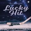 Lucky Hit by Hannah Cowan Paperback Book 9781405966245