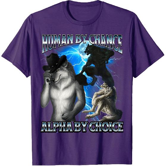 Funny Shirts Human By Chance Alpha By Choice Wolf Meme Tees T Shirts for Men