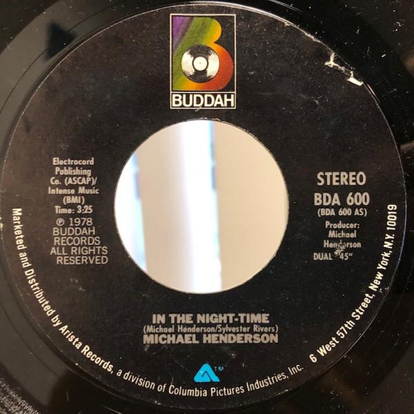 

7inch Record MICHAEL HENDERSON - In The Night-Time BDA600 Buddah Records 1978 US Soul/Funk Used