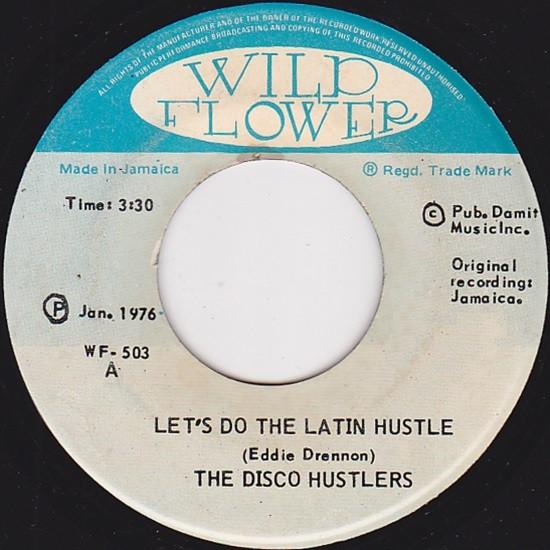 

7-дюймовая пластинка DISCO HUSTLERS Lets Do The Latin Hustle Those W WF503 Wild Flower 1976 Ямайка Регги Ска Даб Б/у