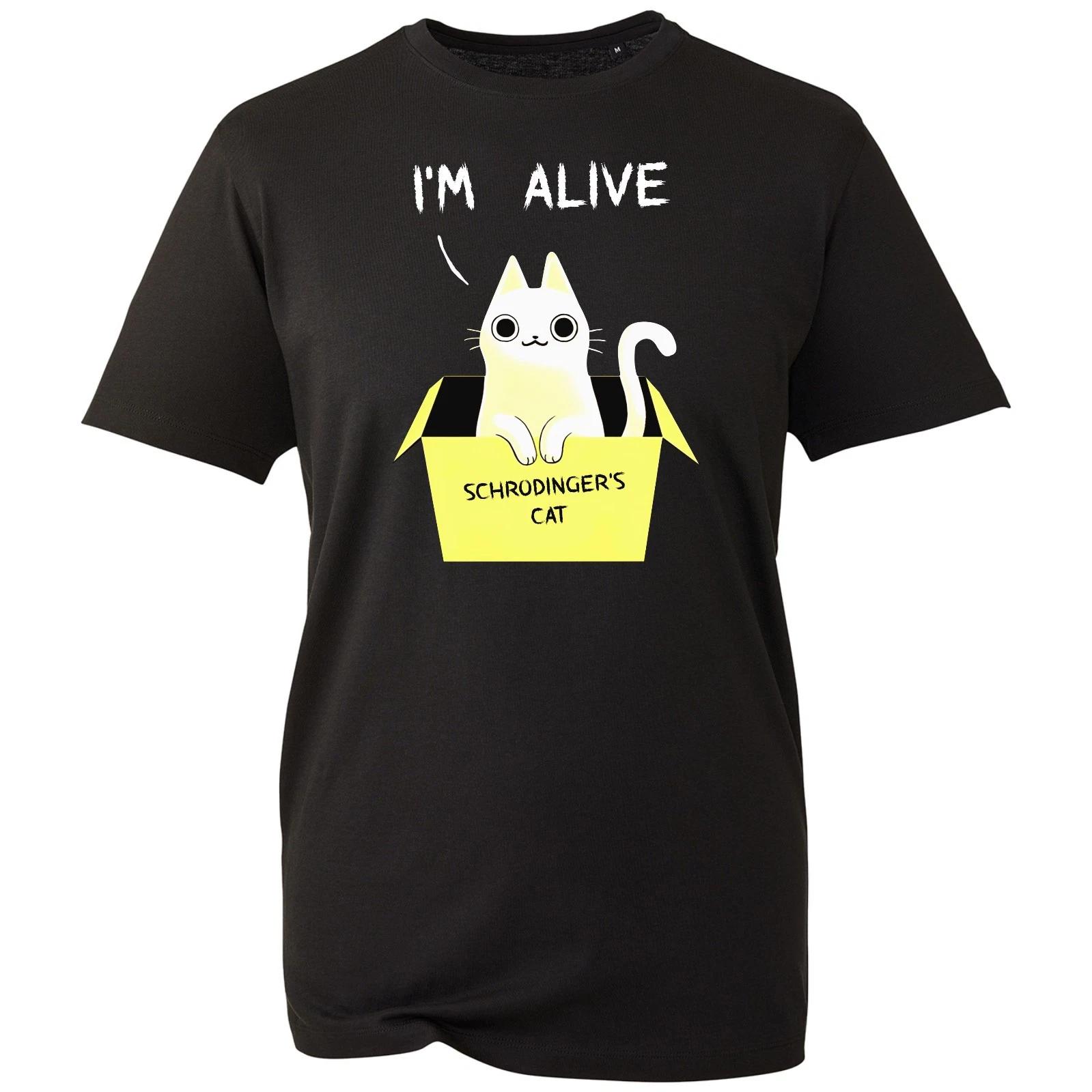 

Schrodinger’s Cat Funny Science T-Shirt I m Alive Quantum Physic Men s Gift Tee 4XL