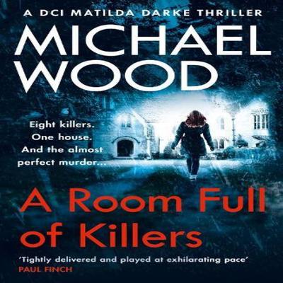 A Room Full of Killers by Michael Wood Paperback Book 9780008222406