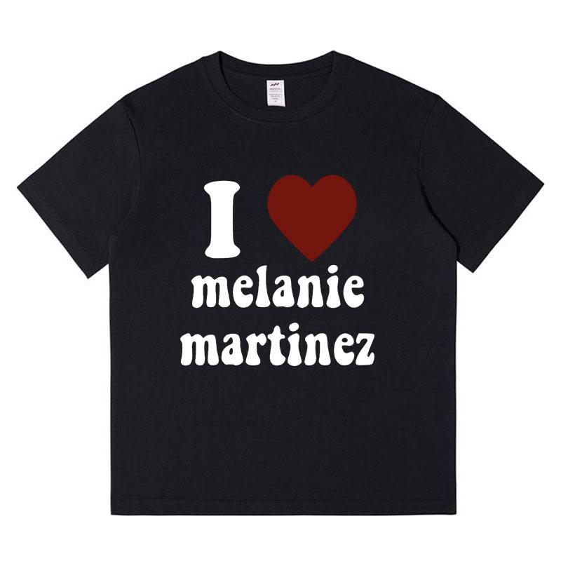 

I Love Melanie Martinez T Shirt Men s Fashion Casual Short Sleeve T-shirt Oversized Vintage Oversized Cotton T-shirts Streetwear M