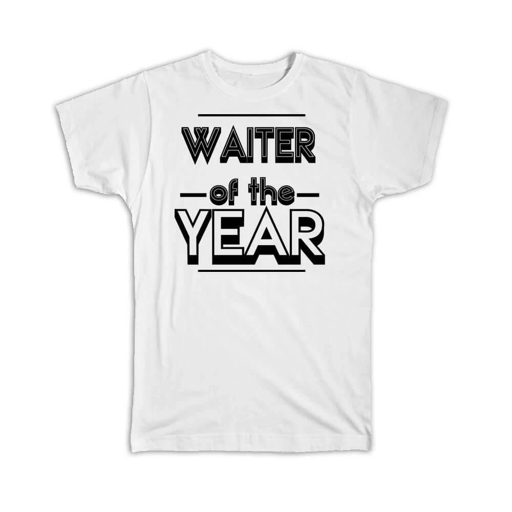 Gift T-Shirt : WAITER of The Year Christmas Birthday Work Job 4XL