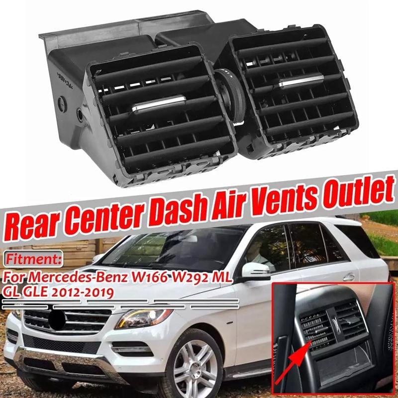 Rear Center Console Dash Air AC Vent for Mercedes Benz W166 W292 ML GL GLE Class 2012- 166 830 05 54 2A17