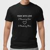 Made With Love Funny Parents Shirt Dad Mom Joke Gift Family T-Shirt Unisex