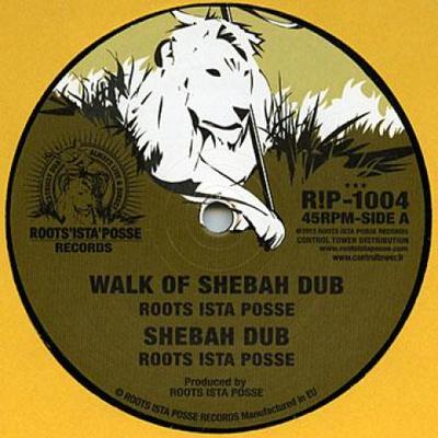 10inch Record ROOTS ISTA POSSE - Walk Of Shebah Dub; Shebah Dub / Su RIP1004 Roots Ista Poss 2013 Europe Reggae, Ska & Dub