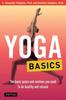 Книга Yoga Basics : The Basic Poses and Routines You Need To Be Healthy and Relaxed