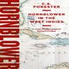 Hornblower In the West Indies by C.S. Forester Paperback Book 9781405936958
