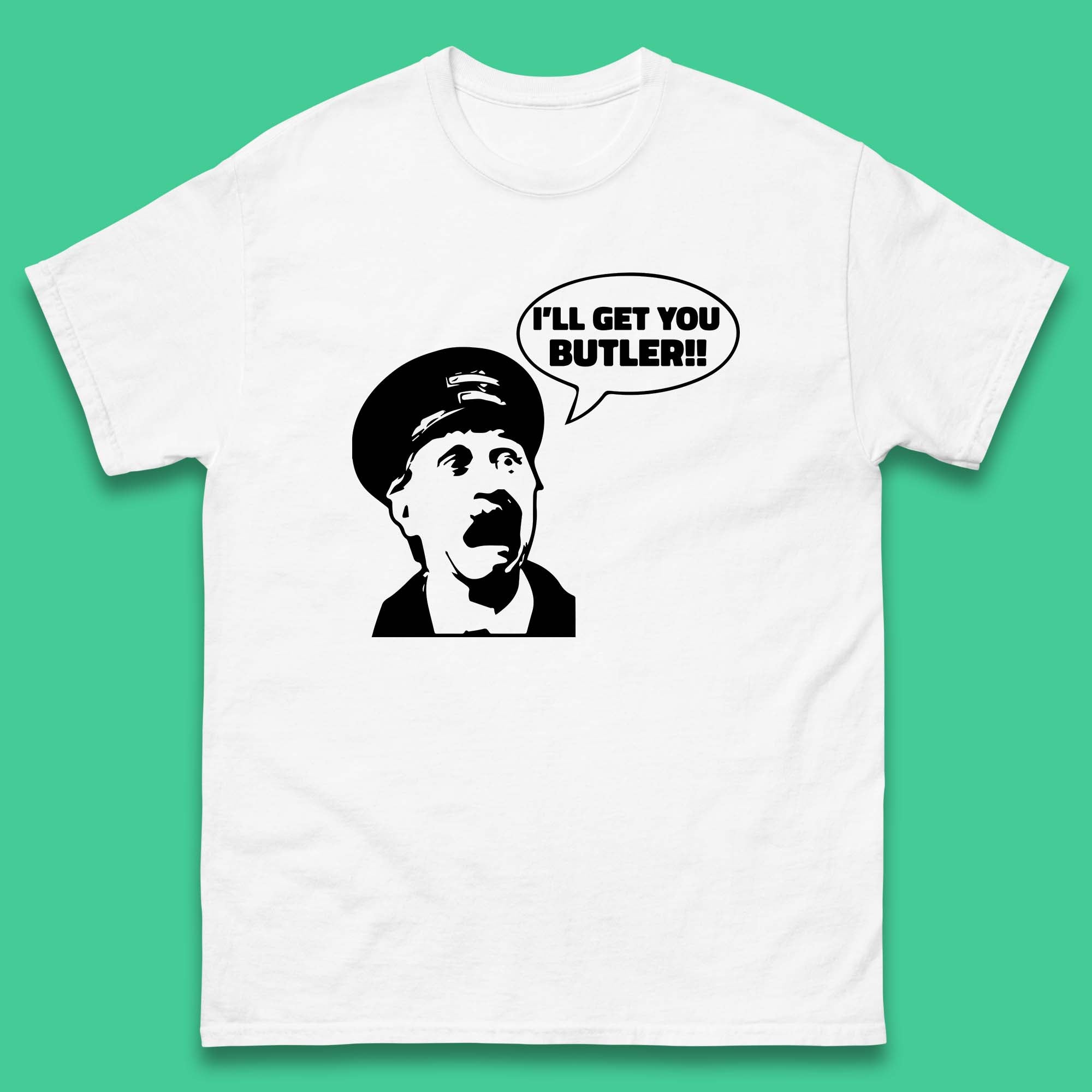 I ll Get You Butler Blakey On The Buses Bus Inspector Cult Comedy Legend Mens Tee Top S