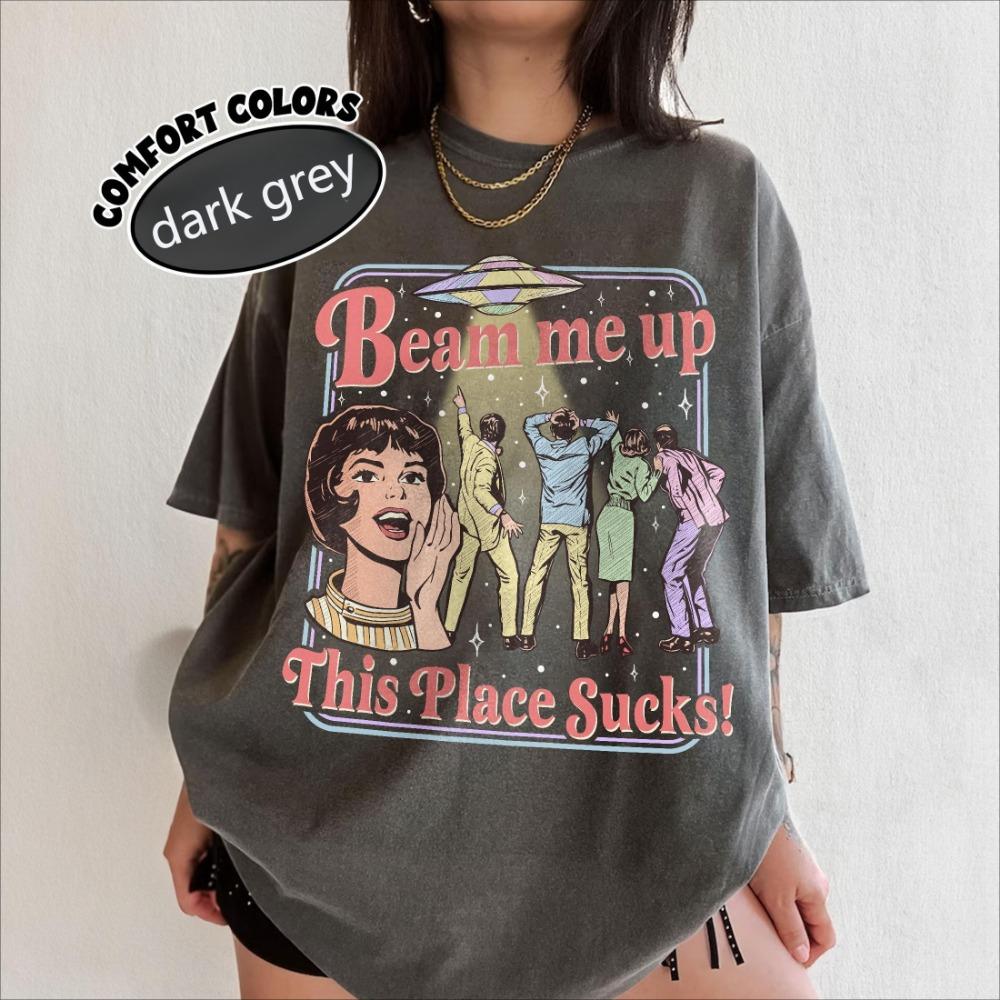 Fun Slogan  Beam Me Up This Place Sucks  Retro UFO Crowd Print Funny Sci-fi Style  Loose Short Sleeved Women s T-shirt S