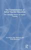 The The Transformation of Initial Teacher Education : The Changing Nature of Teacher Training Book