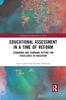 The Educational Assessment In a Time of Reform : Standards and Standard Setting for Excellence In Education Book