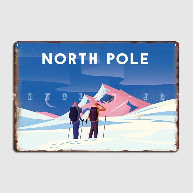 North Pole Poster Metal Plaque Plaques Retro Club Bar Cinema Garage Tin Sign Posters