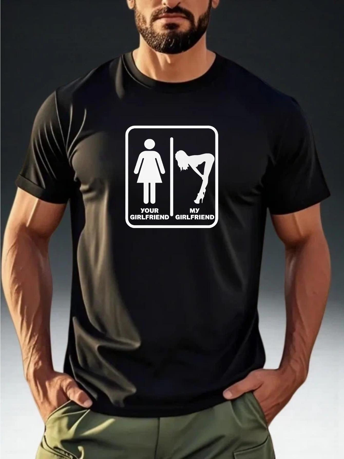 

Men s Short Sleeve T-Shirt with My GIRLFRIEND Funny Print XL