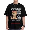 Never Argue With A Girl Who Has An In Her Name Cat Angry Tabby Short Sleeve Tee Cotton TShirt