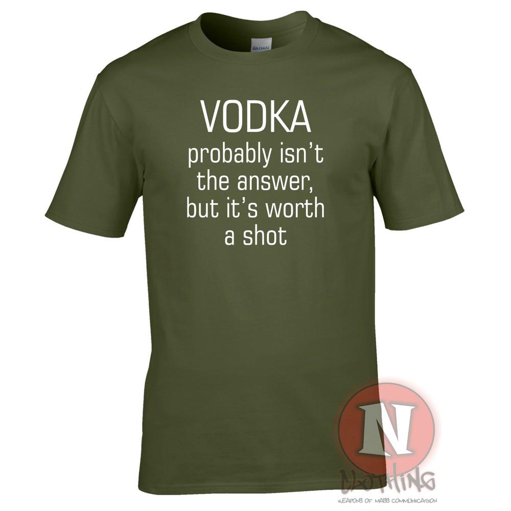 Vodka Probably Isnt The Answer But Its Worth A Shot TShirt Funny Pub Holiday