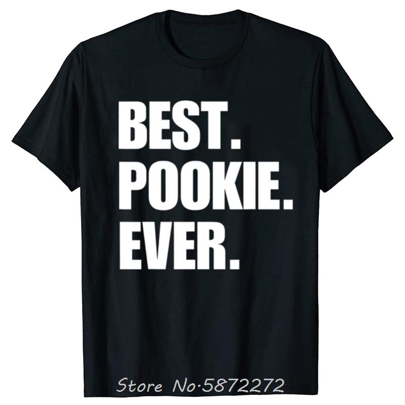 

Funny Best Pookie Ever Graphic Tshirts Oversized Unisex T Shirt Cotton Tshirt Fitness Tees Fashion Tops Men Clothing Streetwear S