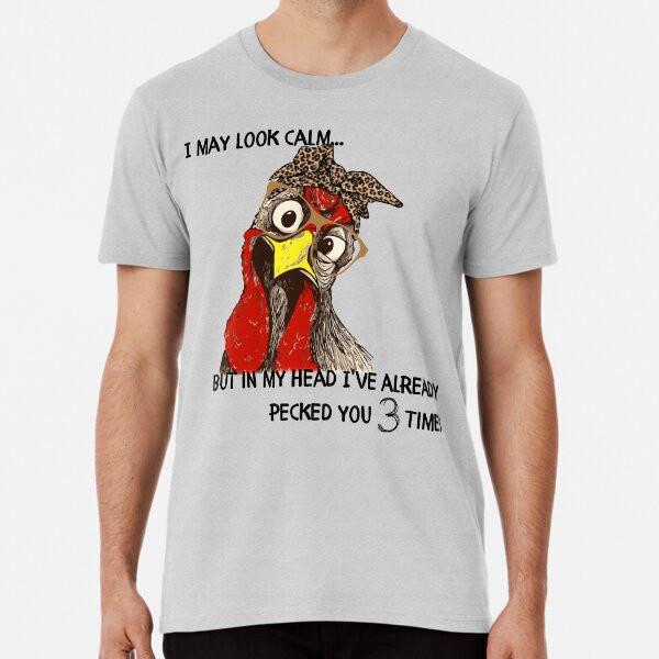 

Crazy Chicken I May Look Calm But In My HeadT-Shirt S-5XL Best T-Shirt 4XL