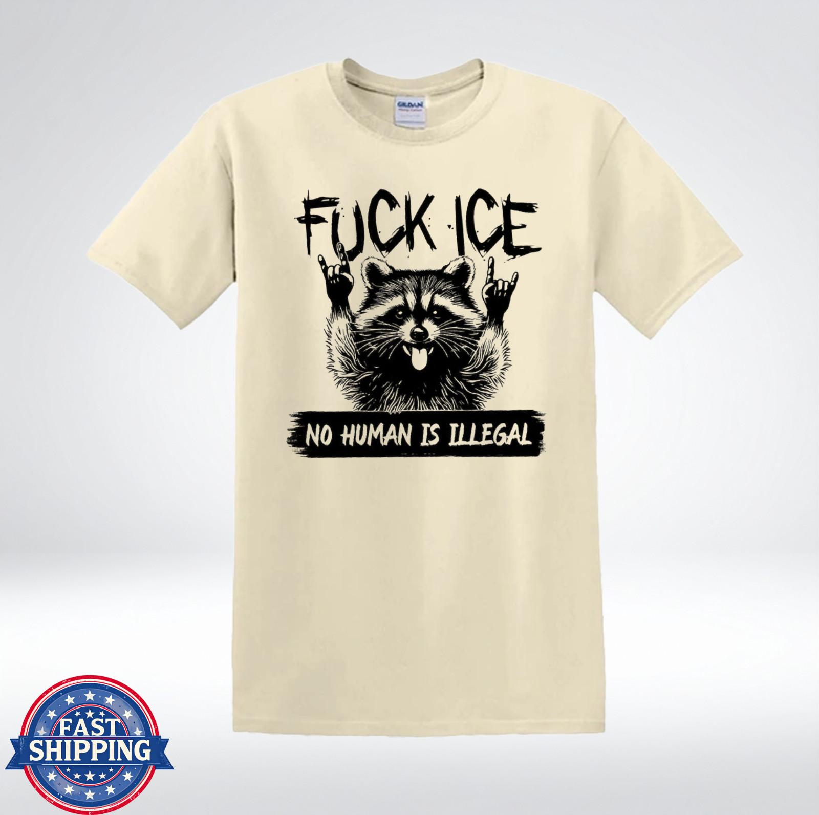 No Human Is Illegal Fck ICE Protest Art T-Shirt XL