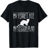 My Ferret Ate My Lesson Plan Funny Teacher Sarcastic Gift T-Shirt