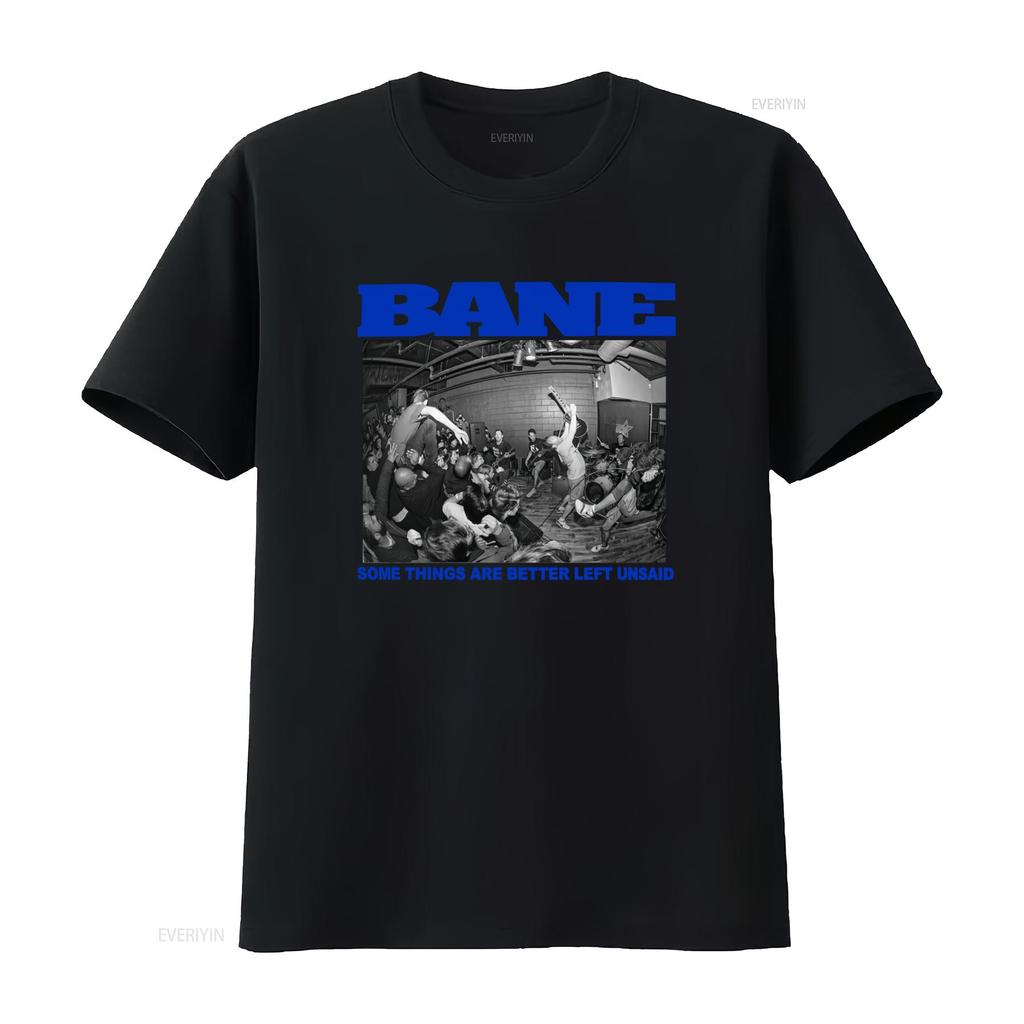 BANE Hardcore Punk Rock Concert Print T Shirt Some Things Are Better Left Unsaid Design vintage Washed Slightly Breathable