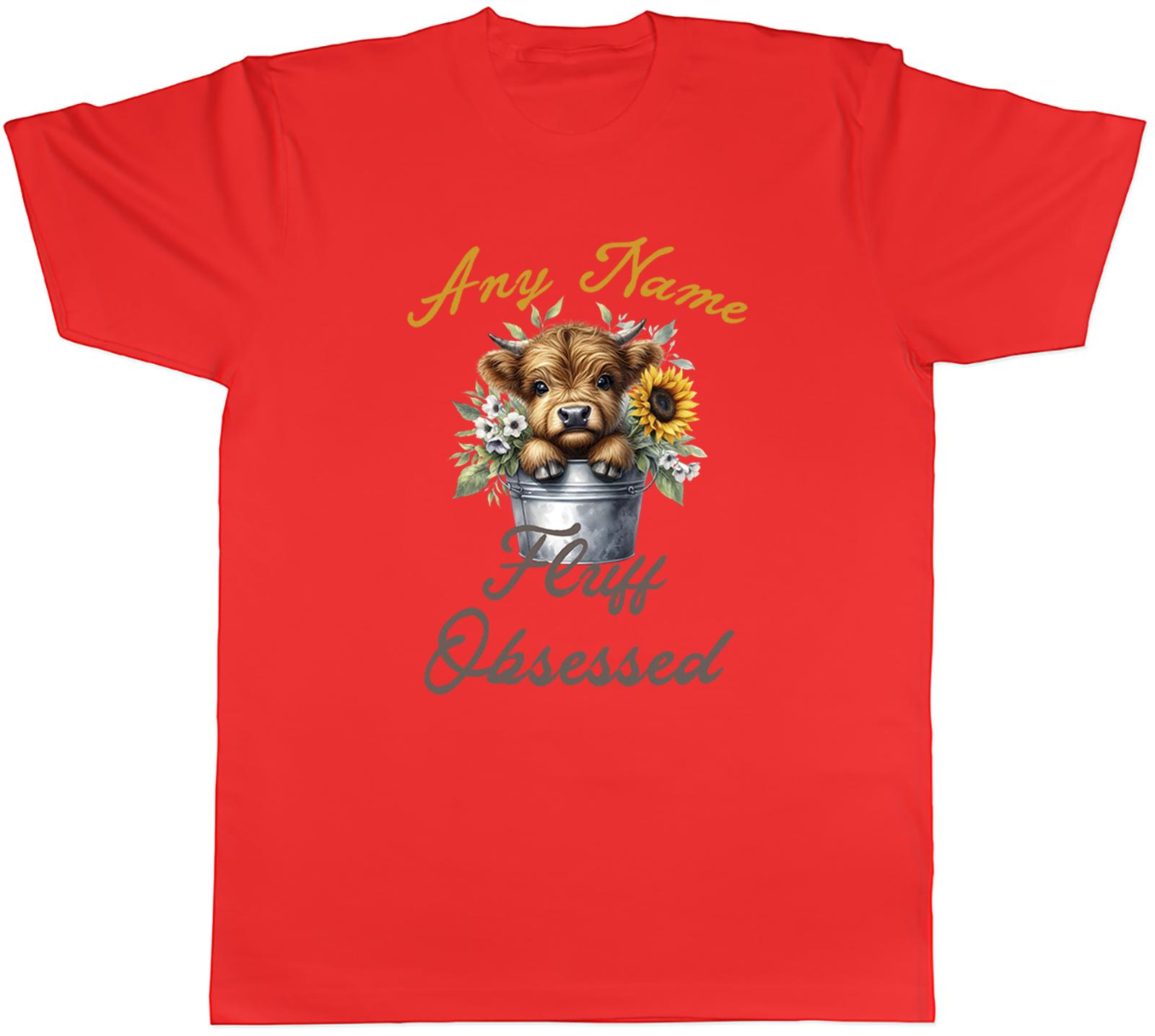 Personalised Highland Cow Fluff Obsessed Funny Unisexs TShirt Tee Gift Top S