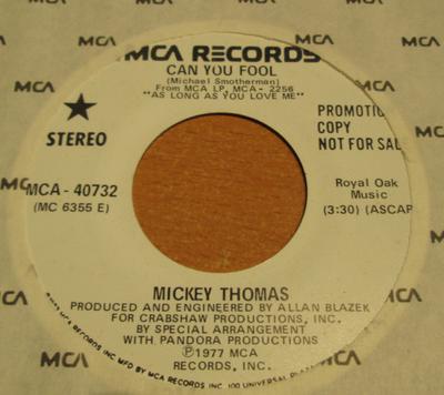 7inch Record MICKEY THOMAS - Can You Fool MCA40732PROMO MCA Records 1977 US Rock Used