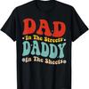 Dad In The Streets Daddy In The Sheets Groovy Father's Day T-Shirt