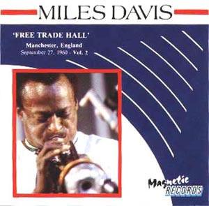 CD MILES DAVIS - 'Free Trade Hall' - Manchester, Eng MRCD103 Magnetic Record Luxembourg Jazz Used