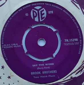 7inch Record BROOK BROTHERS - Say The Word 7N15298 Pye Records 1960 UK Pop Used