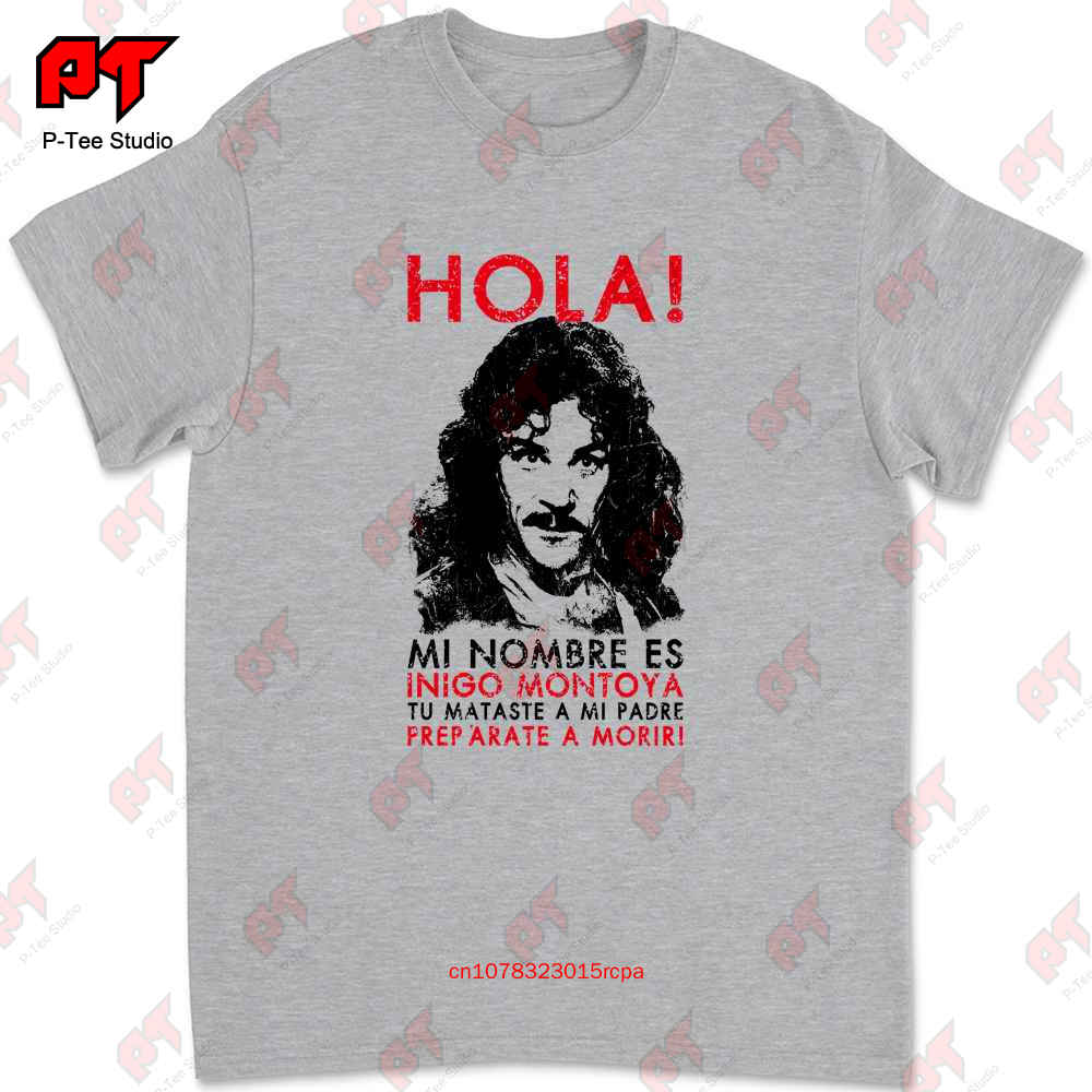 Mi Nombre Es Inigo Montoya Princess Bride T Shirt MJ9A