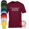 On the 8th Day God Created Jazz T-shirt Funny Music Teeshirt Blue Note Swing