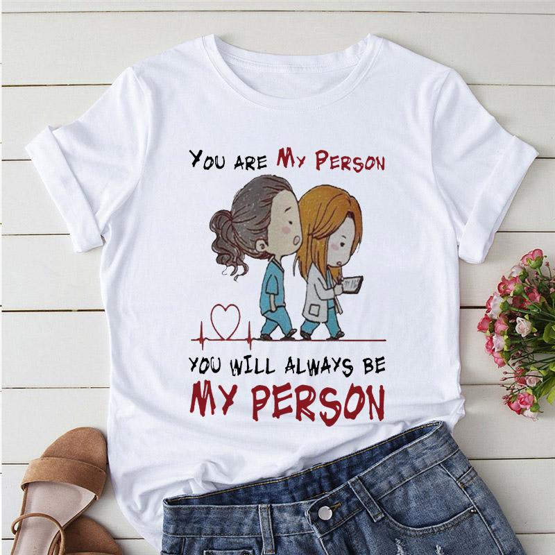 Greys Anatomy You Are My Person Women T Shirt Casual O-Neck T-Shirt Femme Tops Fashion Streetwear Kawaii Tshirt Lady Clothing