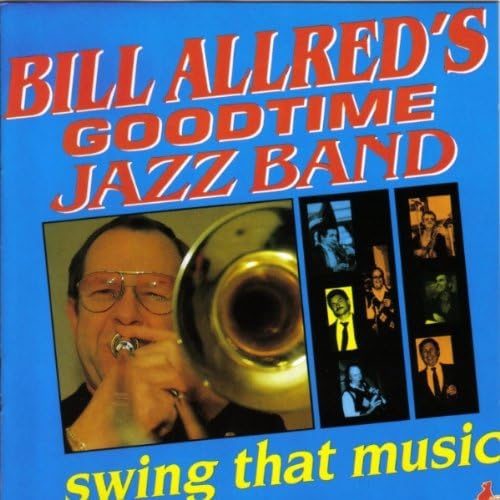 

CD BILL ALLRED S GOODTIME JAZZ BA - Swing That Music BEARCD31 Germany Jazz Used