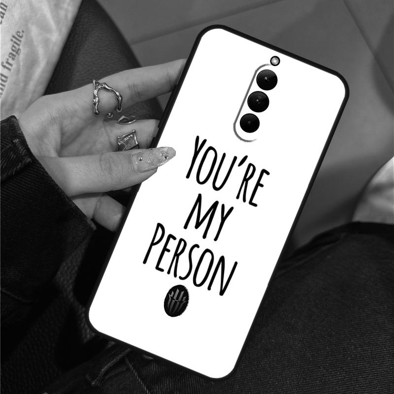 

Greys Anatomy You are my person Case For ZTE Nubia RedMagic 11 10 Pro Plus 9 8 9S 8S 10S Pro 5G 5S 6S 7S 6 7 Pro 11 Air Cover Red Magic 5G