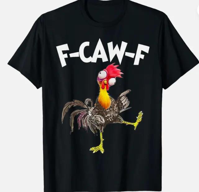 Смешная курица F-Caw-F FCAWF Курица Дизайн Caw Унисекс Футболка M