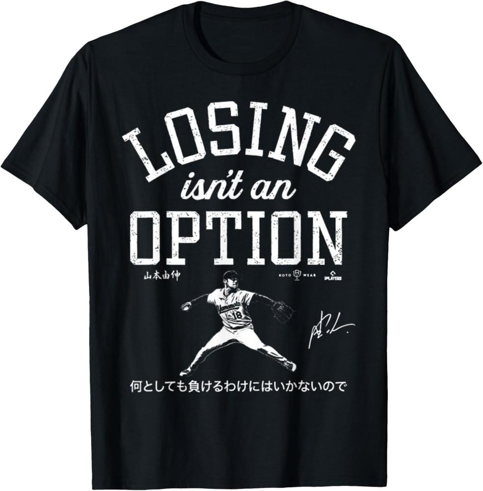 DodgerssYoshinobu Losing Isn t an Option T-Shirt 3XL