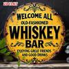 D Flat Metal Sign Retro Vintage OldFashioned Whiskey Bar Tin Sign Rustic Round Metal Plaque Welcome All Friends Good Drinks