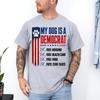 Vintage Political Dog Lover Humor Funny My Dog Is A Democrat Unisex T-Shirt